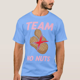 T-shirt Team No Nuts Drôle Genre Révéler Fille Matching Fa