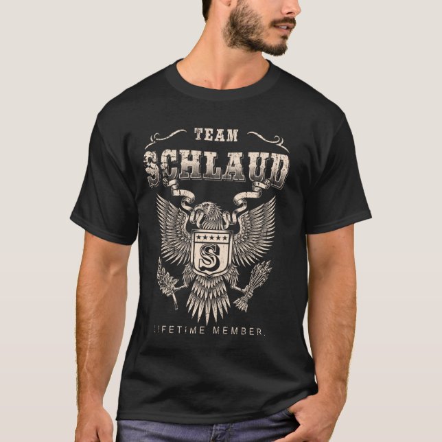T-shirt Team Schlaud Membre à vie - Schlaud Nom (Devant)