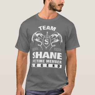 T-shirt Team SHANE Cadeaux membres à vie