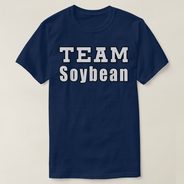 T-shirt Team Soybean Farmer Drôle Soybeans (Design devant)
