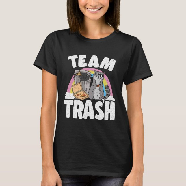 T-shirt Team Trash Can Garbage Panda Racoon Manger Pizza R (Devant)