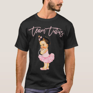 T-shirt Team Tutu Girl Genre Reveillez Baby shower Touchdo