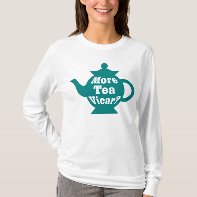 T-shirt Teapot - Plus de thé Vicar ? - Turquoise et blanc (Devant)