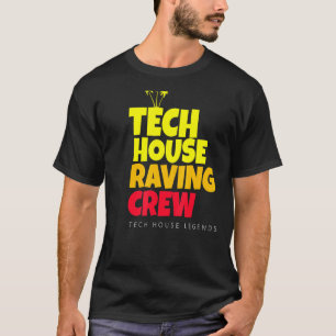 T-shirt Tech House Dj House Music Discotheque Festival Tec