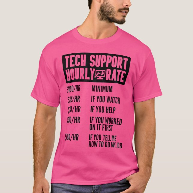 T-shirt Tech Support Hourly Rate It Computer Repair Geek I (Devant)