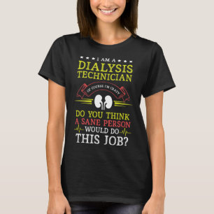 T-shirt Technicien de dialyse Personne saine Technicien en