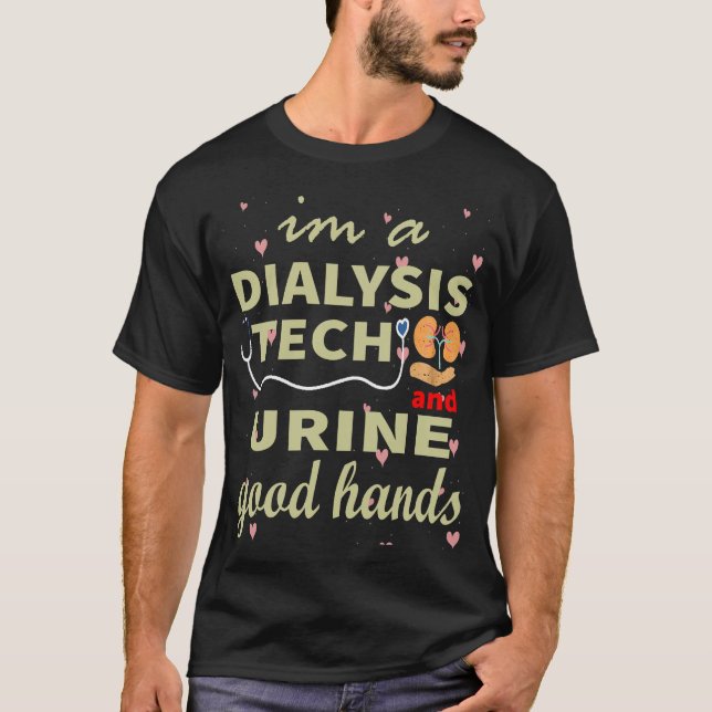 T-shirt Technicien de dialyse urine bonnes mains (Devant)