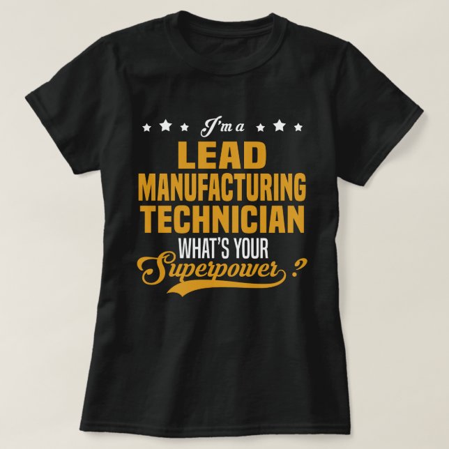 T-shirt Technicien de fabrication principal (Design devant)