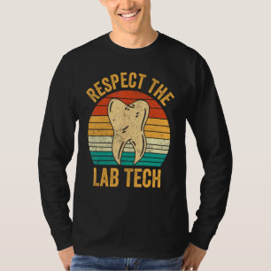 T-shirt Technicien de laboratoire dentaire Assistant Respe