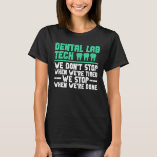 T-shirt Technicien De Laboratoire Dentaire Et Technicien D