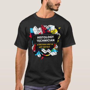 T-SHIRT TECHNICIEN DE L'HISTOLOGIE