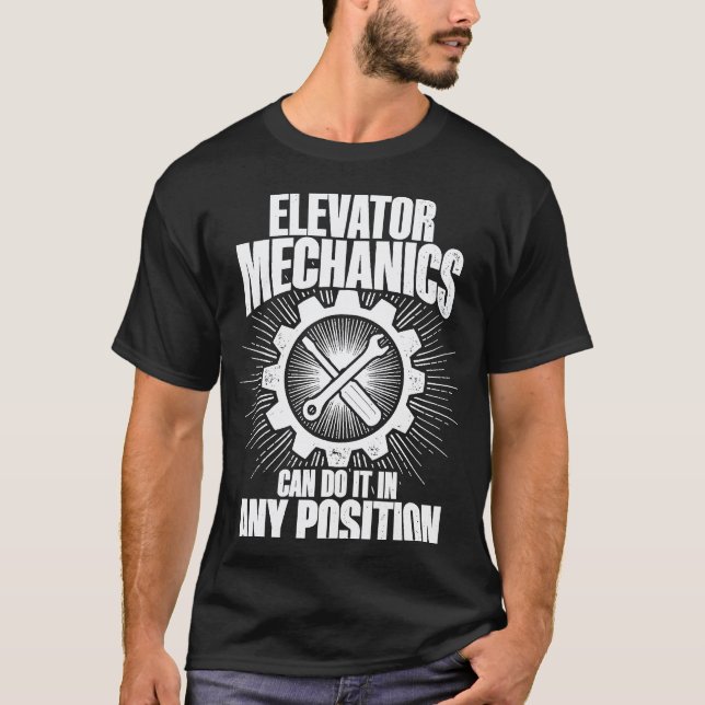 T-shirt Technicien de maintenance d'ascenseur Toute positi (Devant)