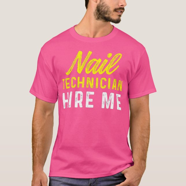 T-shirt Technicien de ongle embaucher Artiste de technolog (Devant)