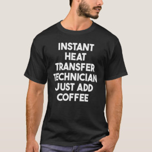 T-shirt Technicien De Transfert De Chaleur Instantané Ajou