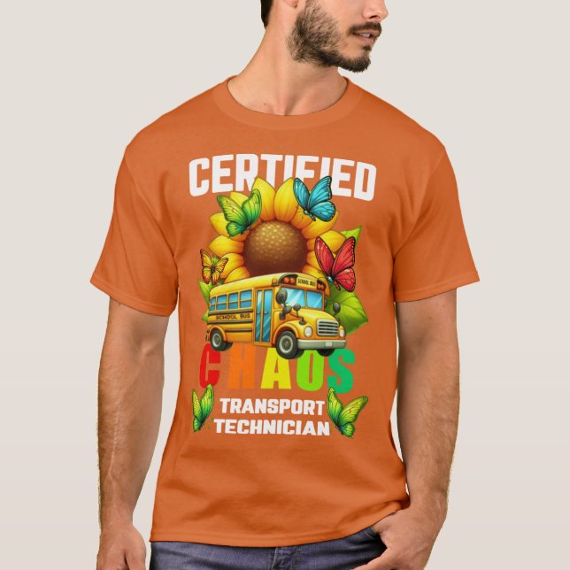 T-shirt Technicien de transport de chaos certifié drôle de (Devant)