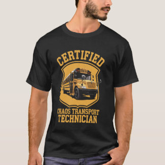 T-shirt Technicien de transport de chaos certifié École dr