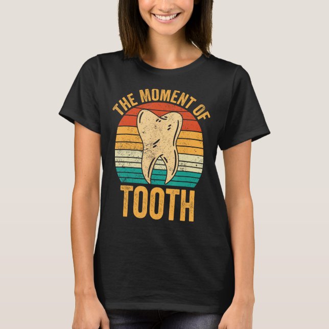 T-shirt Technicien Dental Lab Technician Assistant Moment  (Devant)