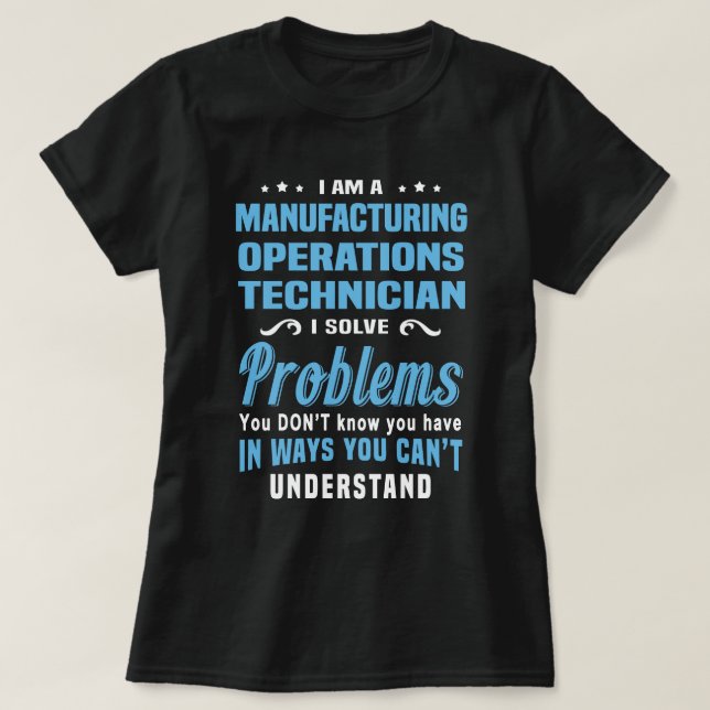 T-shirt Technicien des opérations de fabrication (Design devant)