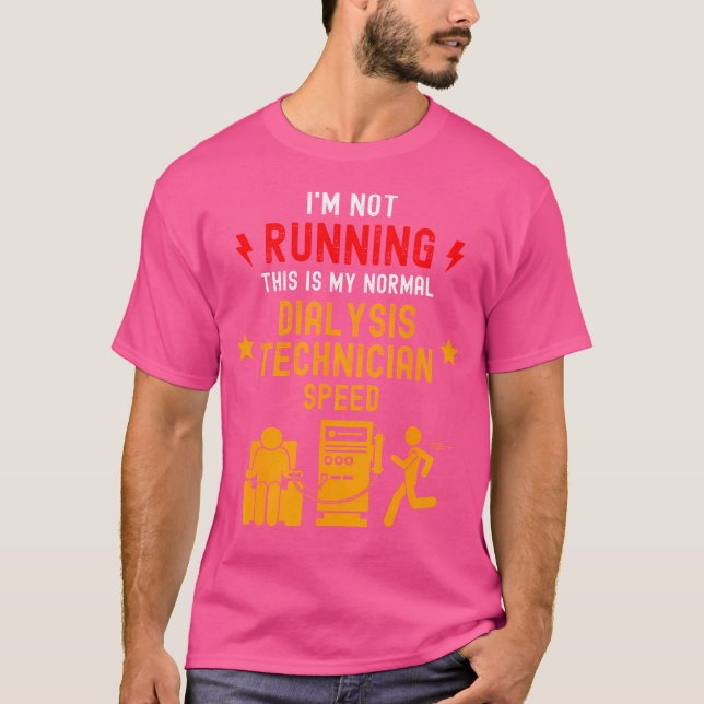 T-shirt Technicien en dialyse Drôle Citation exécutant la  (Devant)
