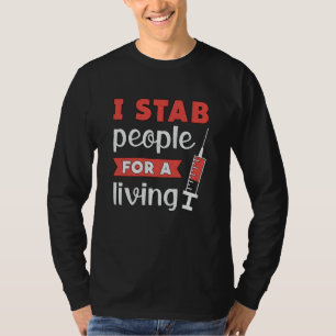 T-shirt Technicien En Dialyse Je Stab Les Gens Pour Vivre