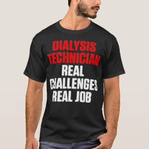 T-shirt Technicien en dialyse Réel Travail Néphrologie Tec
