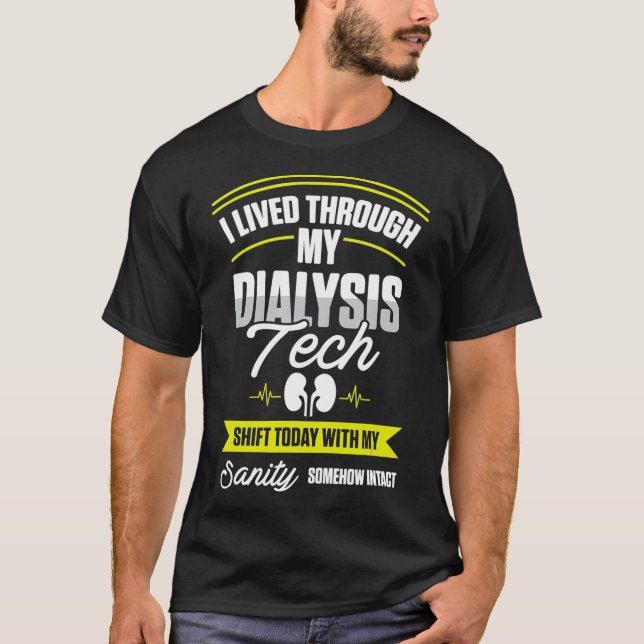 T-shirt Technicien En Dialyse Vécu Par La Néphrologie (Devant)