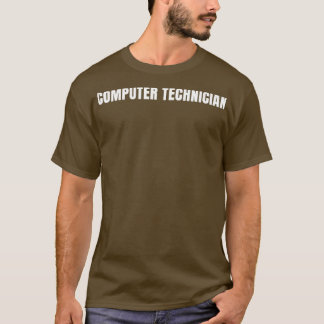 T-shirt Technicien en informatique Funny Titre du travail 