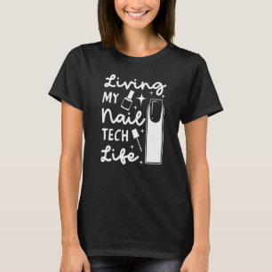 T-shirt Technicien en onglerie Manucure professionnel Tech