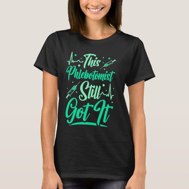 T-shirt Technicien En Phlebotomie Ce Phlebotomiste A Toujo (Devant)