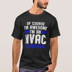 T-shirt Technicien HVAC génial Funny HVAC Tech
