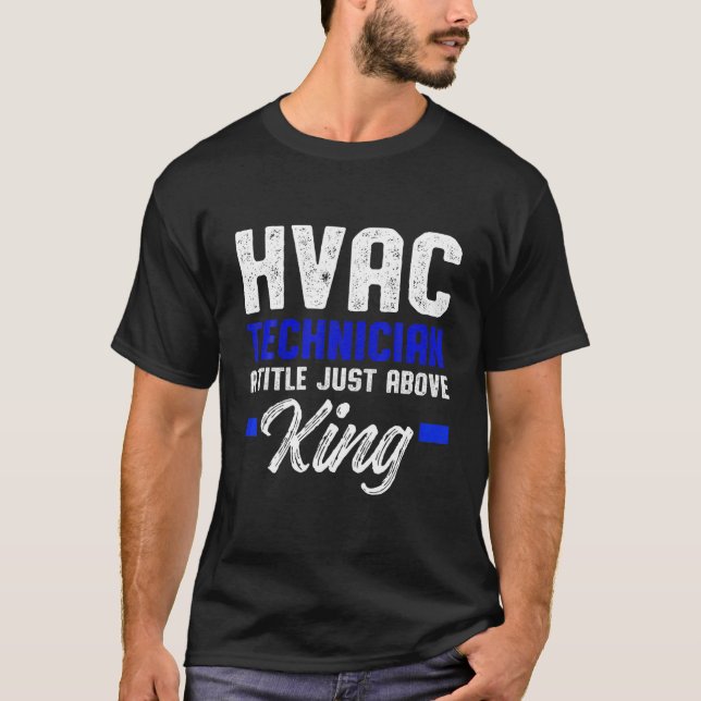 T-shirt Technicien HVAC King Funny Tech HVAC (Devant)
