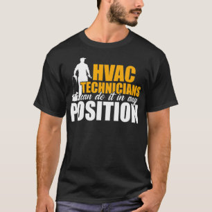 T-shirt Technicien HVAC N'importe quel poste Drôle Technic