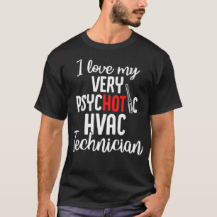 T-shirt Technicien HVAC Psychotique amusante HVAC Tech