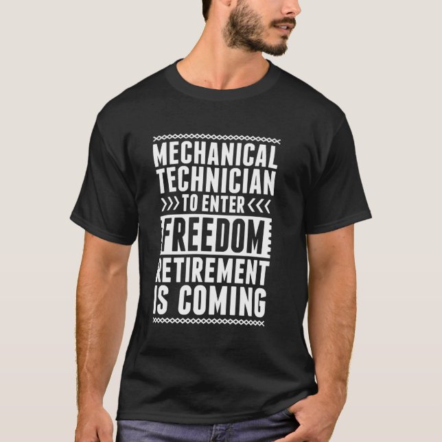 T-shirt Technicien Mécanique Retraité Entrez Liberté (Devant)