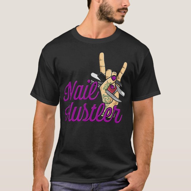 T-shirt Technicien Nail Nail Hustler Drôle Nail (Devant)