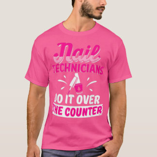 T-shirt Technicien Nail Sur Artiste Nail Tech Manicuriste
