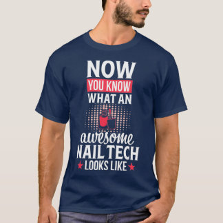 T-shirt Technicien Nail Tech Funny Awesome manicuriste