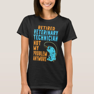 T-shirt Technicien Vétérinaire à la Retraite Pêche  Retrai