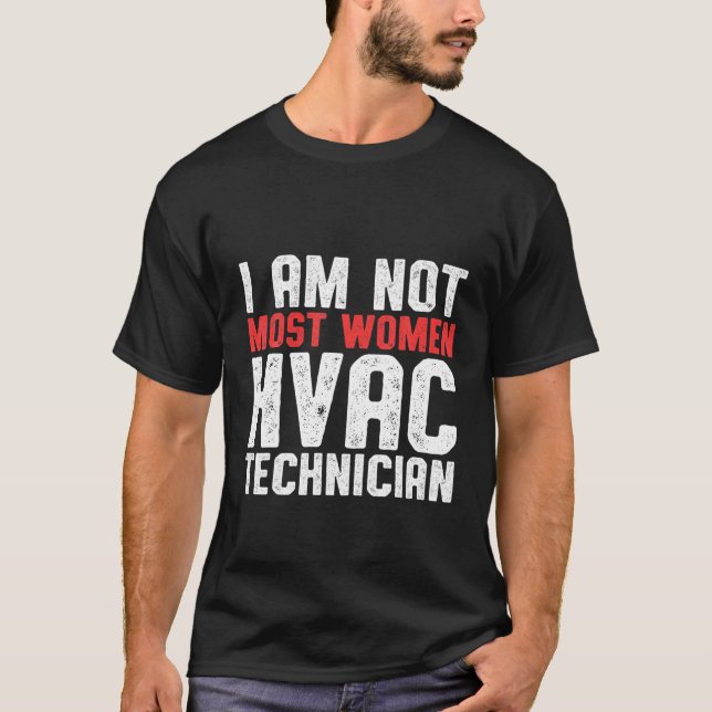 T-shirt Technicienne HVAC La plupart des femmes Drôle Tech (Devant)