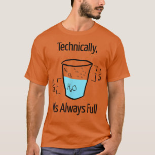 T-shirt Techniquement, c'est toujours complètement drôle S