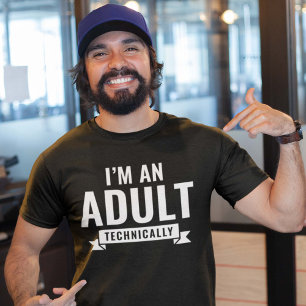 T-shirt Techniquement, je suis un adulte