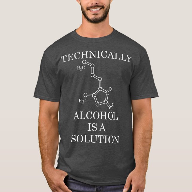 T-shirt Techniquement, L'Alcool Est Une Solution (Devant)