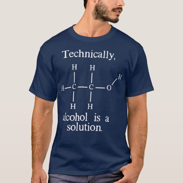 T-shirt Techniquement l'alcool est une solution amusante N (Devant)