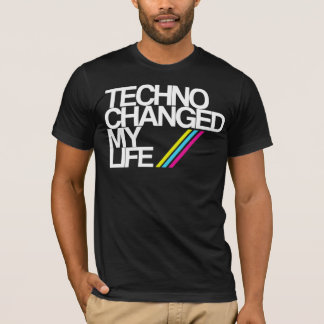 T-SHIRT TECHNO CHAGED MA VIE ! ! ! DANS LE NOIR MAINTENANT