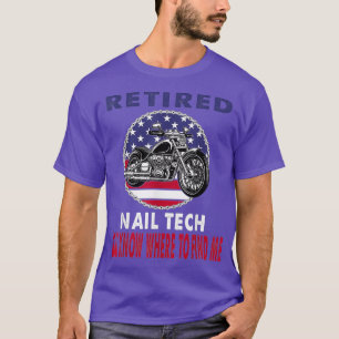 T-shirt Technologie Nail Retraitée Vous Savez Où Me Trouve