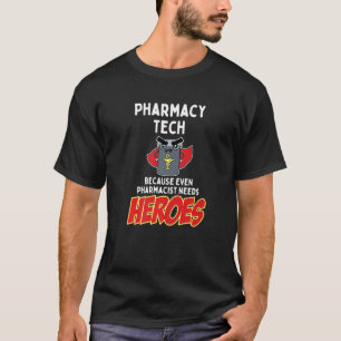 T-shirt Technologie Pharmaceutique Parce Que Même Le Pharm