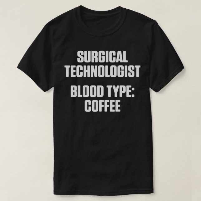 T-shirt Technologue chirurgical Type Scrub Tech (Design devant)