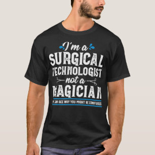 T-shirt Technologue en chirurgie magicien Scrub Tech Médic