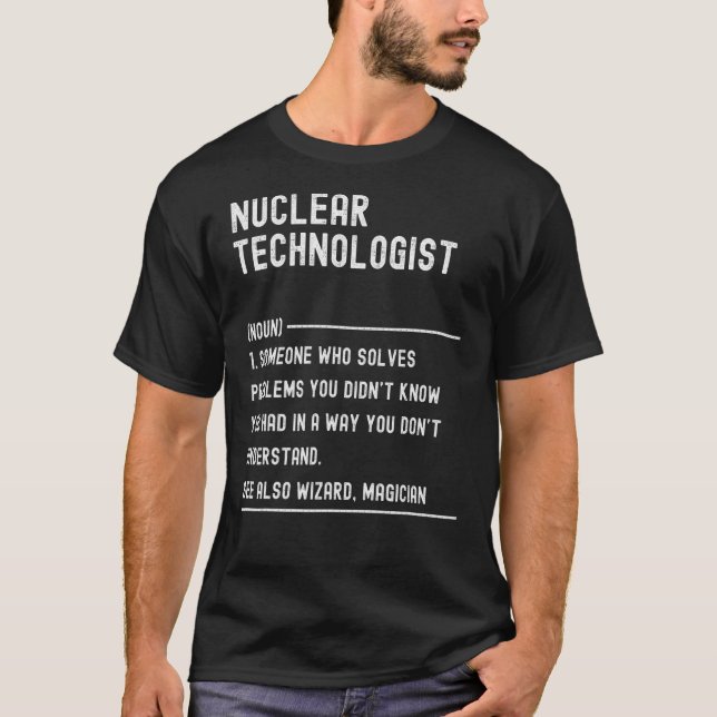 T-shirt Technologue nucléaire Définition Chemises Travail  (Devant)