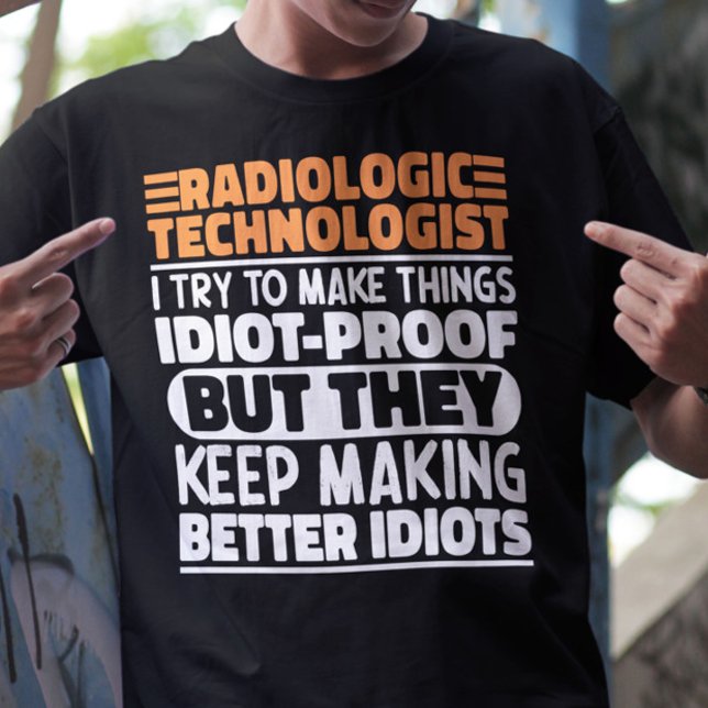 T-shirt Technologue Radiologique J'Essaie De Rendre Les Ch (Créateur téléchargé)